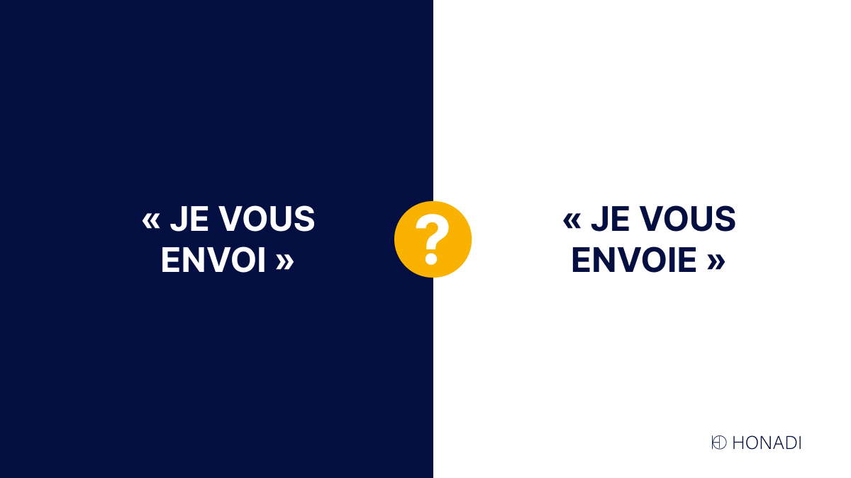 je vous envoi ou je vous envoie