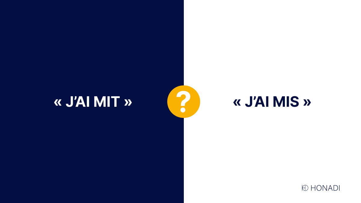 J’ai mit ou j’ai mis ? La réponse claire (et comment ne plus se tromper)